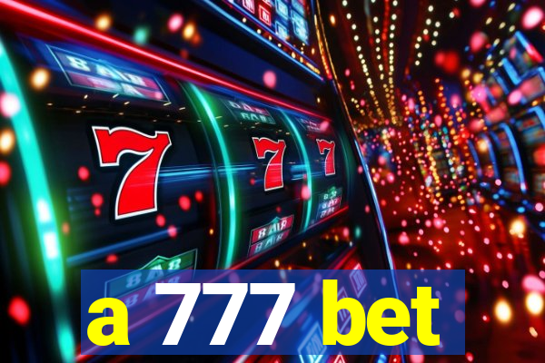 a 777 bet